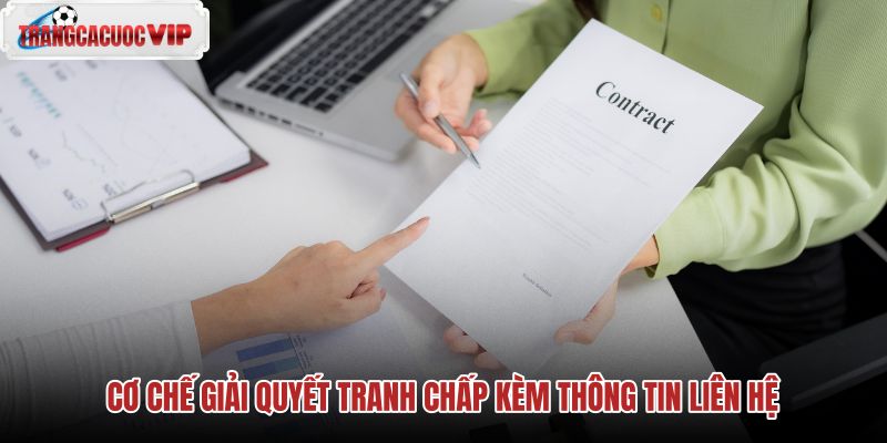 co che giai quyet tranh chap kem thong tin lien he co che giai quyet tranh chap kem thong tin lien he