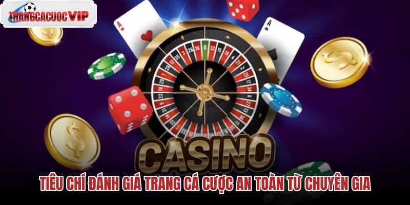 tieu chi danh gia trang ca cuoc an toan tu chuyen gia tieu chi danh gia trang ca cuoc an toan tu chuyen gia